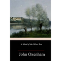 A Maid of the Silver Sea - Paperback