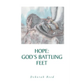 Hope: God's Battling Feet - Paperback