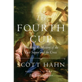 The Fourth Cup: Unveiling the Mystery of the Last Supper and the Cross - Hardcover