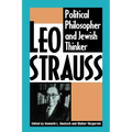 Leo Strauss: Political Philosopher and Jewish Thinker - Paperback