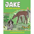 Jake the Deer-Hearted - Paperback