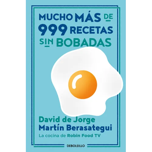 Mucho Más de 999 Recetas Sin Bobadas / Much More Than 999 Serious Recipes - Paperback