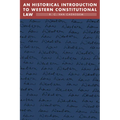An Historical Introduction to Western Constitutional Law - Paperback