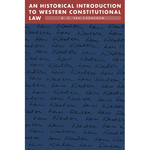 An Historical Introduction to Western Constitutional Law - Paperback