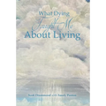 What Dying Taught Me About Living - Hardcover