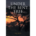 Under the Bent Tree - Paperback