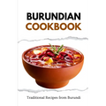 Burundian Cookbook: Traditional Recipes from Burundi - Paperback
