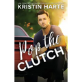 Pop The Clutch: A Blue Collar Second Gear Romance - Paperback