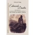 Edmond Dantès: The Sequel to Alexander Dumas' celebrated novel of The Count Of Monte-Cristo - Hardcover