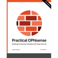 Practical OPNsense: Building Enterprise Firewalls with Open Source - Paperback