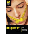 Eating Disorders: Your Questions Answered - Hardcover