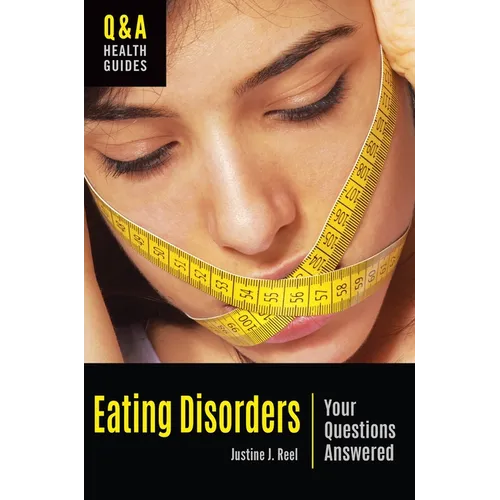 Eating Disorders: Your Questions Answered - Hardcover