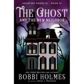 The Ghost and the New Neighbor - Paperback