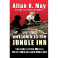 Welcome to the Jungle Inn: The Story of the Mafia's Most Infamous Gambling Den - Paperback