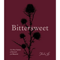 Bittersweet: The Five Tastes of Dessert and Beyond (a Baking Book) - Hardcover