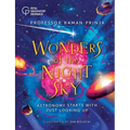 Wonders of the Night Sky: Astronomy Starts with Just Looking Up - Hardcover