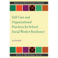 Self-Care and Organizational Practices for School Social Worker Resilience - Paperback