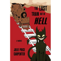 The Last Train Out of Hell - Paperback