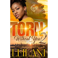 Torn Without You 2: A Thug Romance Finale - Paperback