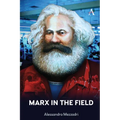 Marx in the Field - Paperback