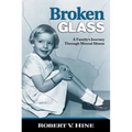Broken Glass: A Family's Journey Through Mental Illness - Paperback