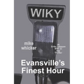 Evansville's Finest Hour - Paperback