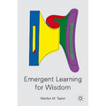 Emergent Learning for Wisdom - Hardcover