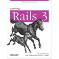 Learning Rails 3: Rails from the Outside in - Paperback