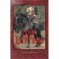 Love Letters: At the end of a broken journey you will find Him, if you search with all your heart. - Paperback