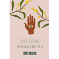 The Core Agreements - Paperback