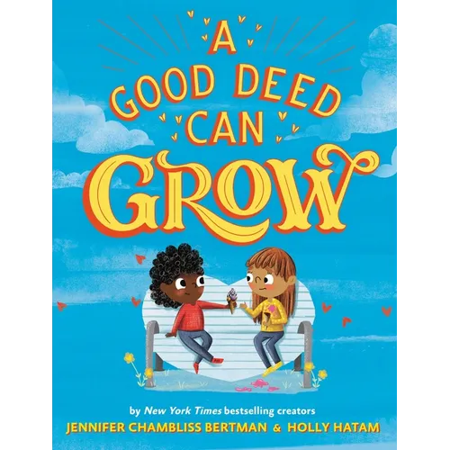 A Good Deed Can Grow - Hardcover