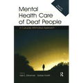Mental Health Care of Deaf People: A Culturally Affirmative Approach - Paperback
