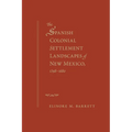 Spanish Colonial Settlement Landscapes of New Mexico, 1598-1680 - Paperback