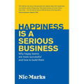 Happiness is a serious business: Why happy teams are more successful and how to build them - Paperback