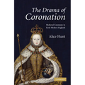 The Drama of Coronation: Medieval Ceremony in Early Modern England - Paperback