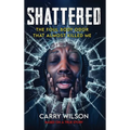 SHATTERED The Foul Body Odor That Almost Killed ME - Hardcover