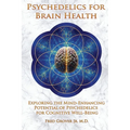 Psychedelics for Brain Health - Paperback