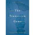 The Transition Game: An Adventures in Faith Novel - Paperback