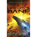 Mercury's Bane: Book One of the Earth Dawning Series - Paperback