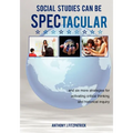 Social Studies Can Be SPECtacular: and six more strategies for activating critical thinking and historical inquiry - Paperback