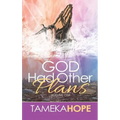 God Had Other Plans - Paperback