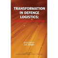 Transformation in Defence Logistics: Trends and Pointers - Hardcover