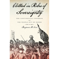 Clothed in Robes of Sovereignty: The Continental Congress and the People Out of Doors - Paperback