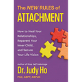 The New Rules of Attachment: How to Heal Your Relationships, Reparent Your Inner Child, and Secure Your Life Vision - Hardcover