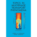 Topics in Multiphase Transport Phenomena - Paperback