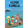 Oliver & Amelia, Adventures of Magnificent Harbour - Paperback