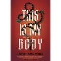 This Is My Body - Paperback