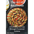 The Art of Ratatouille - Paperback