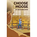 Choose Moose - Paperback