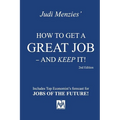 How to Get a Great Job - and Keep It! - Paperback